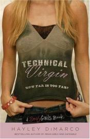 book cover of Technical Virgin: How Far is Too Far? by Hayley Dimarco