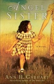 book cover of Angel Sister by Ann Gabhart