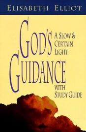 book cover of God's Guidance by Elisabeth Elliot