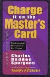 book cover of Charge It on the Master's Card by Charles Spurgeon
