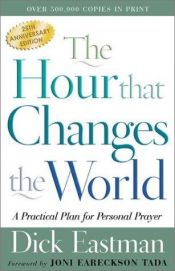 book cover of The Hour That Changes the World (Direction Books) by Dick Eastman
