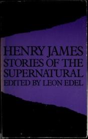 book cover of Stories of the supernatural by Henry James
