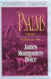 book cover of Psalms, vol. 2: Psalms 42-106 (Expositional Commentary) by James Montgomery Boice