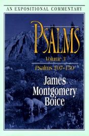book cover of Psalms, vol. 3: Psalms 107150 (Expositional Commentary) by James Montgomery Boice