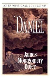 book cover of Daniel: An Expositional Commentary (Expositional Commentary) by James Montgomery Boice