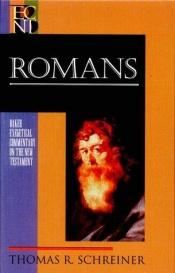 book cover of Baker Exegetical Commentary on the New Testament, Volume 6: Romans by Thomas R. Schreiner