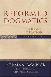 book cover of Reformed Dogmatics V. 2 by Bavinck Herman; John Bolt E