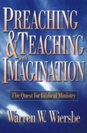 book cover of Preaching and Teaching with Imagination by Warren W. Wiersbe