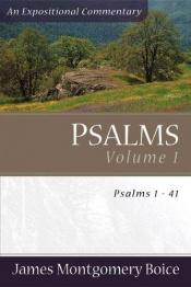 book cover of Psalms Voume 1: Psalms 1-41 (An Expositional Commentary) by James Montgomery Boice