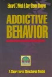 book cover of Addictive behavior by Edward T. Welch