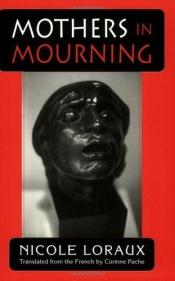 book cover of Mothers in mourning ; with the essay, Of amnesty and its opposite by Nicole Loraux
