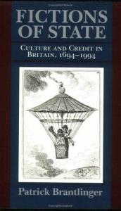 book cover of Fictions of State: Culture and Credit in Britain, 1694-1994 by Patrick Brantlinger