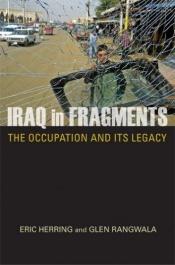 book cover of Iraq in Fragments: The Occupation And Its Legacy (Crises in World Politics) by Eric Herring