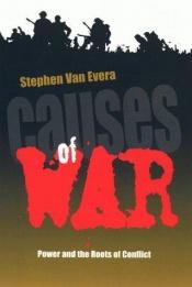book cover of Causes of war by Stephen Van Evera