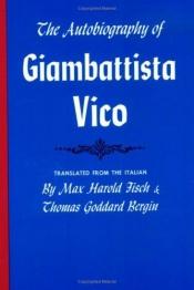 book cover of The autobiography of Giambattista Vico by Giambattista Vico