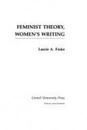 book cover of Feminist theory, women's writing by Laurie Finke