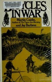 book cover of Bicycles in war by Martin Caidin