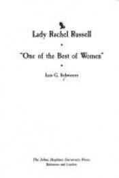 book cover of Lady Rachel Russell : "one of the best of women" by Lois G. Schwoerer