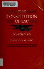book cover of The Constitution of 1787: A Commentary by George Anastaplo