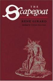 book cover of The Scapegoat by René Girard