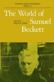 book cover of The World of Samuel Beckett by Joseph H. Smith
