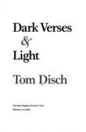 book cover of Dark Verses and Light (Johns Hopkins: Poetry and Fiction) by Thomas M. Disch
