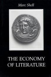 book cover of The Economy of Literature by Marc Shell