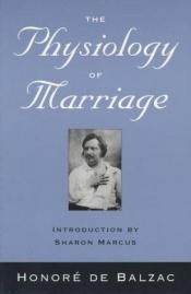 book cover of The physiology of marriage by אונורה דה בלזק