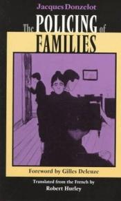 book cover of The Policing of Families by Jacques Donzelot