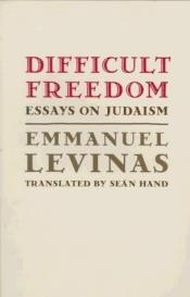 book cover of Difficult Freedom: Essays on Judaism (European thought) by Emmanuel Levinas