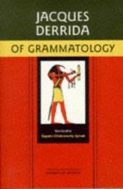 book cover of Of Grammatology by Jacques Derrida