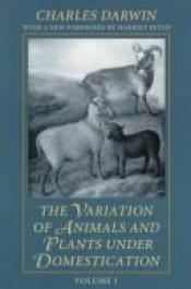 book cover of Animals And Plants Under Domestication I by Charles Darwin