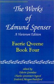 book cover of The Works of Edmund Spenser: A Variorum Edition. v. 4. The Faerie Qveene Book 4 by Edmund Spenser