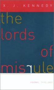 book cover of The Lords of Misrule: Poems, 1992–2001 by X. J. Kennedy
