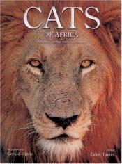 book cover of Cats of Africa: Behavior, Ecology, and Conservation by Luke Hunter