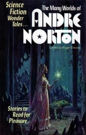 book cover of The Many Worlds of Andre Norton by Andre Norton