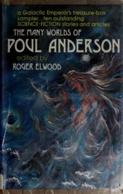 book cover of The Many Worlds of Poul Anderson by Poul Anderson