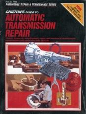 book cover of Auto Tranmissions 1974-80 (Automobile Repair and Maintenance Series) by The Nichols/Chilton Editors