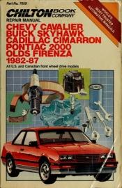 book cover of Chilton's Chevrolet Cavalier, Buick Skyhawk, Olds Firenza, Cadillac Cimarron, Pontiac 2000 1982-88 by The Nichols/Chilton Editors