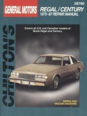 book cover of Buick Regal and Century, 1975-87 (Chilton's Total Car Care Repair Manual) by The Nichols/Chilton Editors