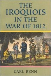 book cover of The Iroquois in the War of 1812 by Carl Benn