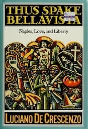 book cover of Thus spake Bellavista by Luciano De Crescenzo