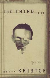 book cover of The third lie by Agota Kristof