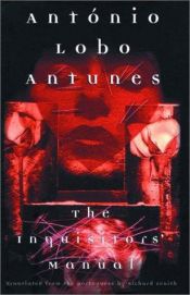 book cover of The inquisitors' manual by António Lobo Antunes