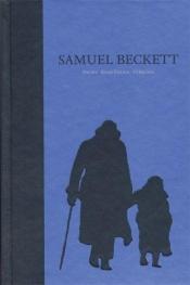 book cover of The Grove Centenary Editions of Samuel Beckett Boxed Set: Contains Novels I and II of Samuel Beckett, the Dramatic Works of Samuel Beckett, and the Po by Samuel Beckett