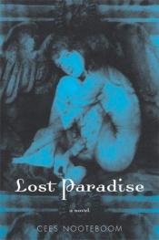 book cover of Lost Paradise by Cees Nooteboom