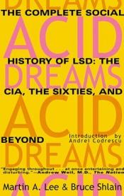 book cover of Acid dreams by Martin A. Lee
