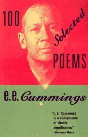 book cover of 100 Selected Poems by ee cummings by E. E. Cummings