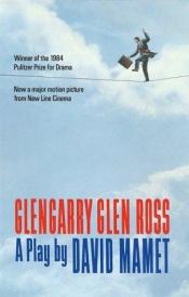 book cover of Glengarry Glen Ross by David Mamet