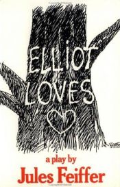 book cover of Elliot loves by Jules Feiffer